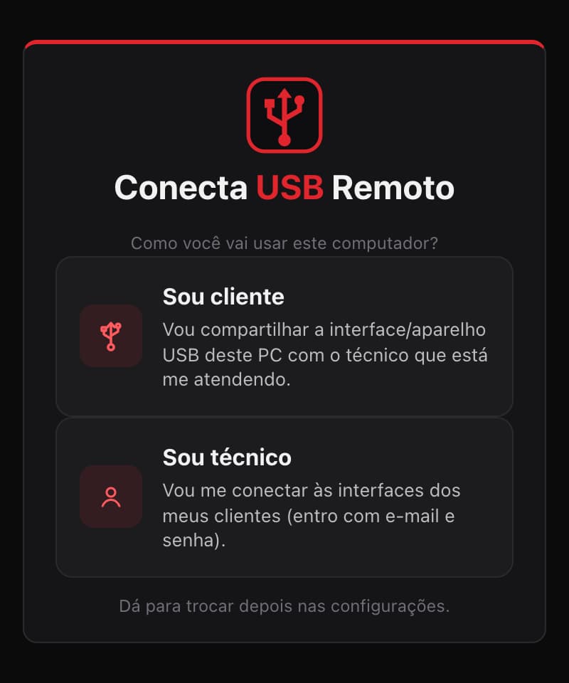 Primeira tela do programa: “Como você vai usar este computador?”, com as opções Sou cliente, para compartilhar a interface com o técnico, e Sou técnico, para se conectar às interfaces dos clientes com e-mail e senha.